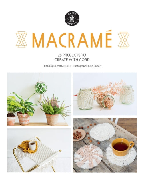 Macrame : 25 Super Simple Projects For Your Home-'9781784887599