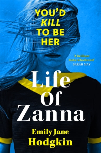 Life of Zanna : The Insta-whodunit that’s more addictive than your feed-'9781785305450