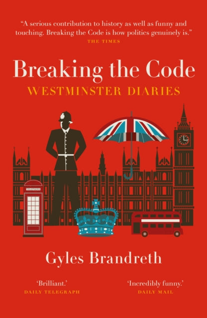 Breaking the Code : Westminster Diaries-'9781785908736