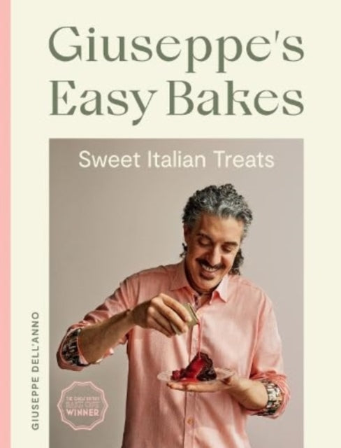 Giuseppe's Easy Bakes : Sweet Italian Treats-'9781787139855