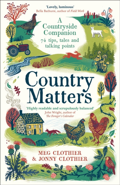 Country Matters : A Countryside Companion: 74 tips, tales and talking points-'9781788168700