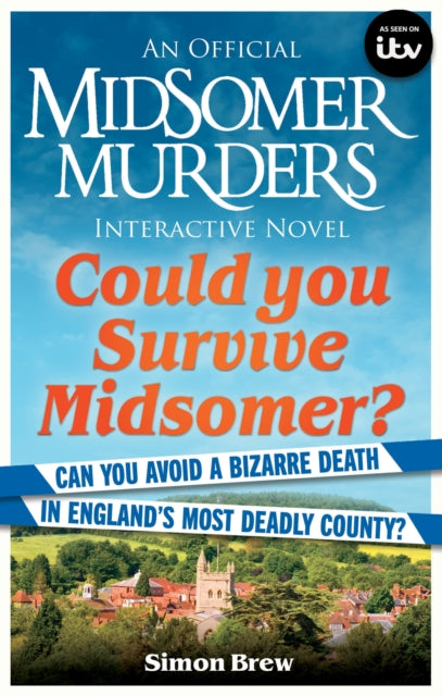 Could You Survive Midsomer? : Can you avoid a bizarre death in England's most dangerous county?-'9781788404952