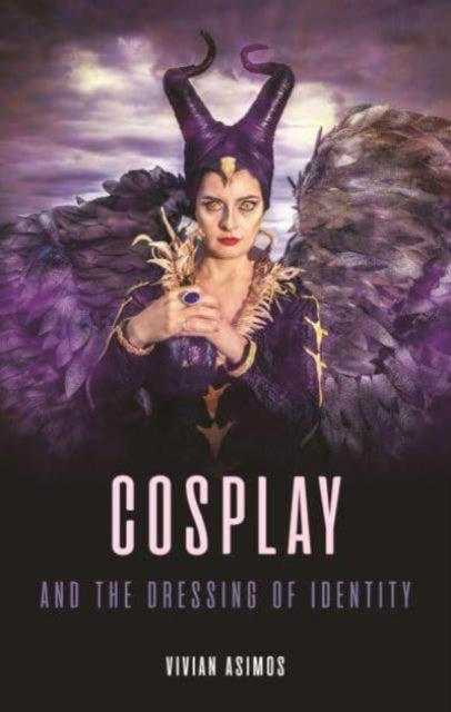 Cosplay and the Dressing of Identity-'9781789149296