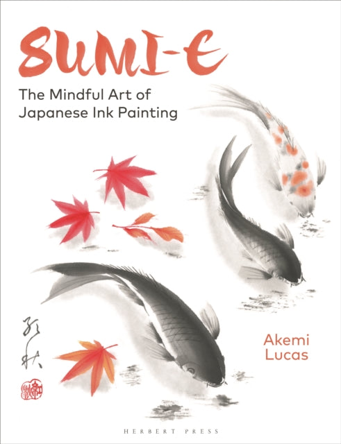 Sumi-e : The Mindful Art of Japanese Ink Painting-'9781789941630