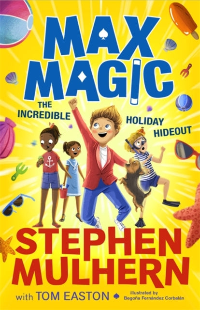 Max Magic: The Incredible Holiday Hideout (Max Magic 3) : AN INSTANT NUMBER ONE BESTSELLER!-'9781800783843