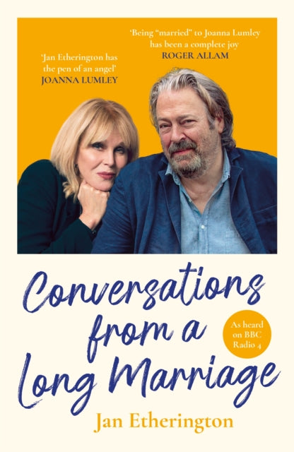 Conversations from a Long Marriage : based on the beloved BBC Radio 4 comedy starring Joanna Lumley and Roger Allam-'9781800812406