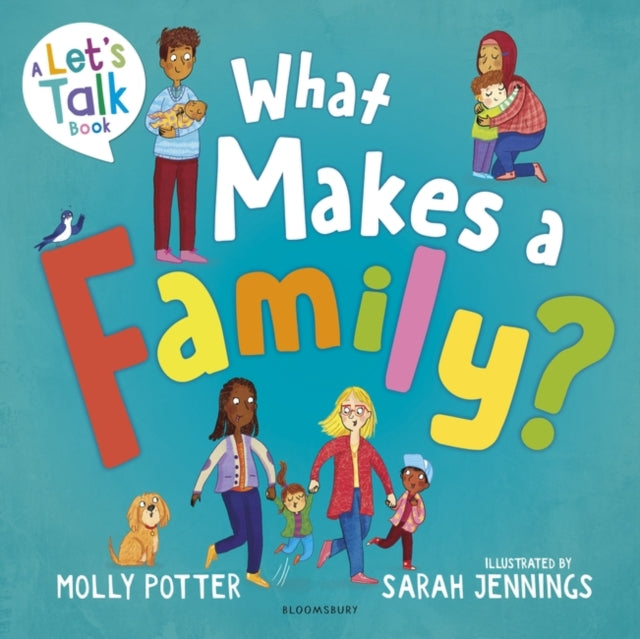 What Makes a Family? : A Let’s Talk picture book to help young children understand different types of families-'9781801993364