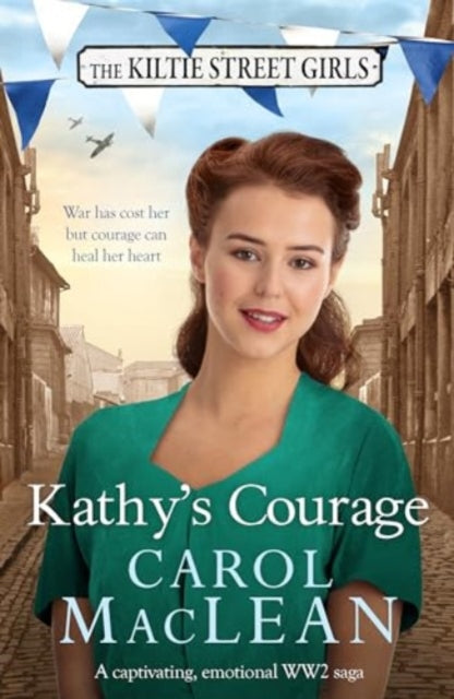 Kathy's Courage : A captivating, emotional World War Two saga-'9781804364857