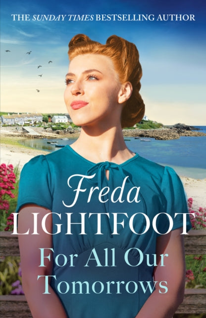 For All Our Tomorrows : A WWII saga of sisterhood and friendship-'9781804365540