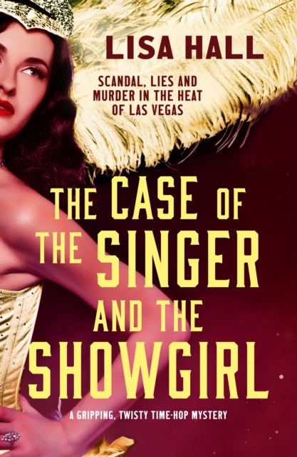 The Case of the Singer and the Showgirl : A gripping, twisty, time-hop mystery-'9781804366592