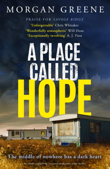 A Place Called Hope : An utterly compelling, evocative small-town crime thriller-'9781804366646