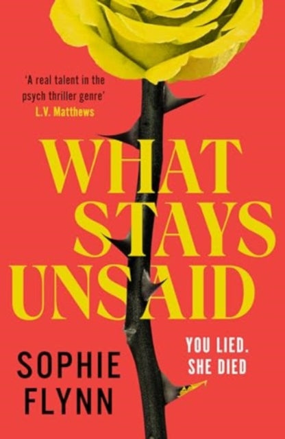 What Stays Unsaid : The twisty MUST-READ toxic friendship psych thriller of the summer-'9781804366691