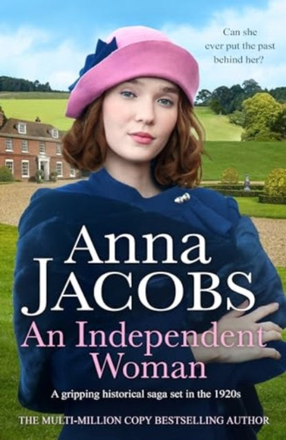 An Independent Woman : A gripping historical saga set in the 1920s-'9781804367278
