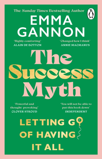 The Success Myth : Letting go of having it all-'9781804990766