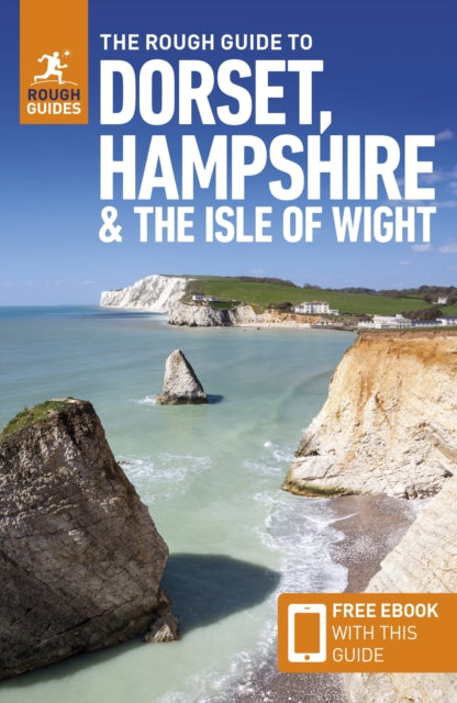 The Rough Guide to Dorset, Hampshire & the Isle of Wight: Travel Guide with eBook-'9781835290170