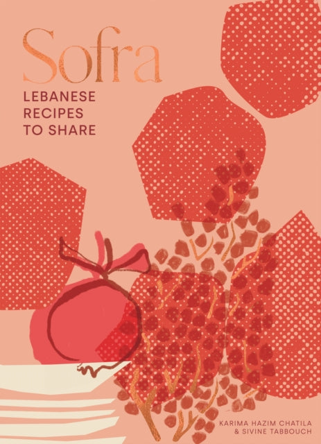 Sofra : Lebanese Recipes to Share-'9781837831159