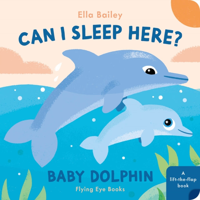 Can I Sleep Here? Baby Dolphin-'9781838748937