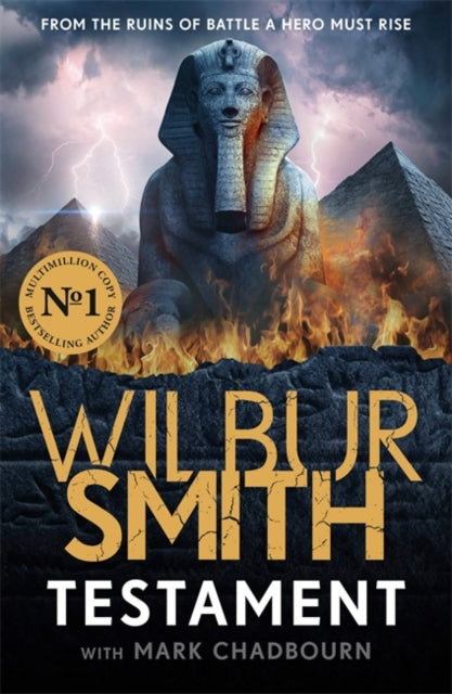 Testament : The new Ancient-Egyptian epic from the bestselling Master of Adventure, Wilbur Smith-'9781838776374