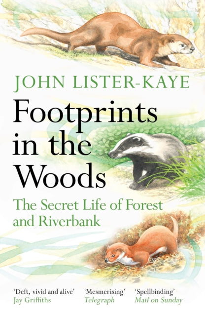 Footprints in the Woods : The Secret Life of Forest and Riverbank-'9781838858803