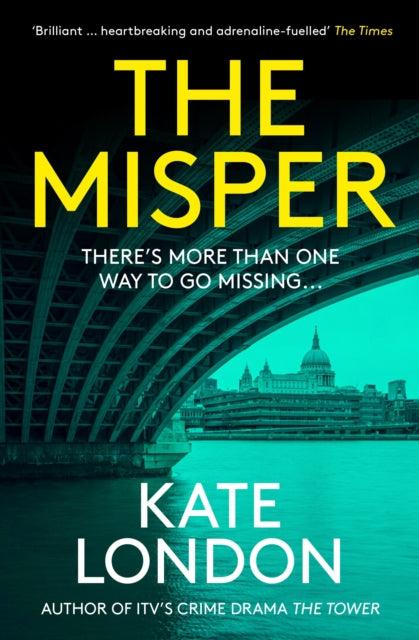 The Misper : The latest gripping police procedural from the author of major ITV drama The Tower-'9781838954512