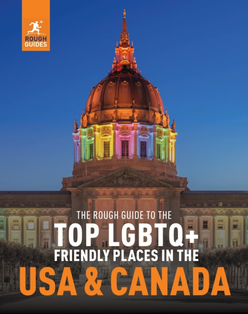 The Rough Guide to the Top LGBTQ+ Friendly Places in the USA & Canada-'9781839059858