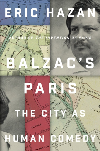 Balzac's Paris : The City as Human Comedy-'9781839767258