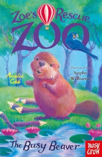 Zoe's Rescue Zoo: The Busy Beaver-'9781839949111