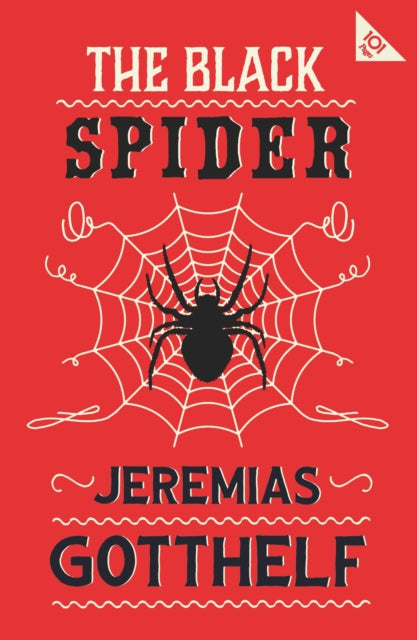 The Black Spider : Annotated Edition with an introduction by H.M. Waidson-'9781847499240
