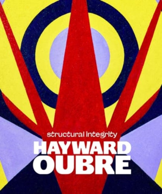 Hayward Oubre : Structural Integrity-'9781913875633