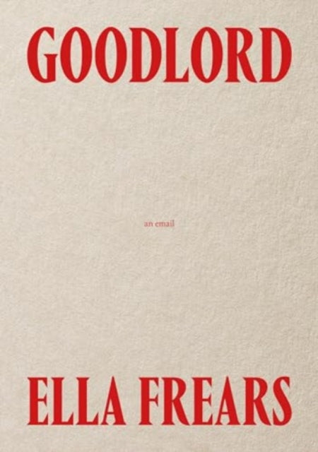 Goodlord: An Email-'9781914236426