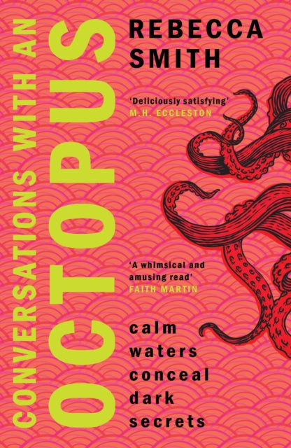 Conversations with an Octopus : an addictive and cosy crime novel about female rage-'9781915643742