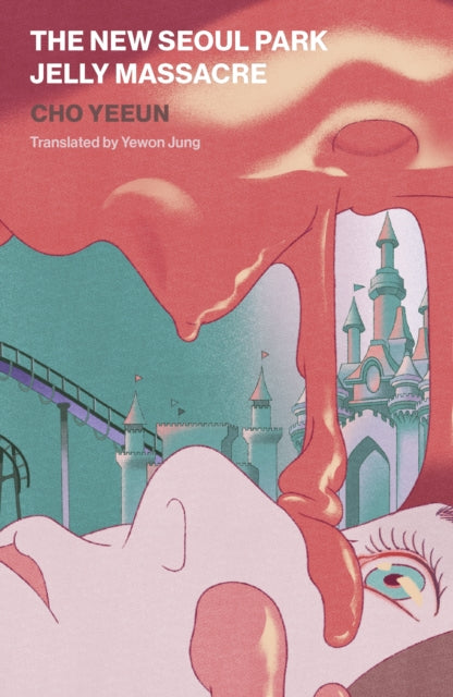 The New Seoul Park Jelly Massacre-'9781915829030