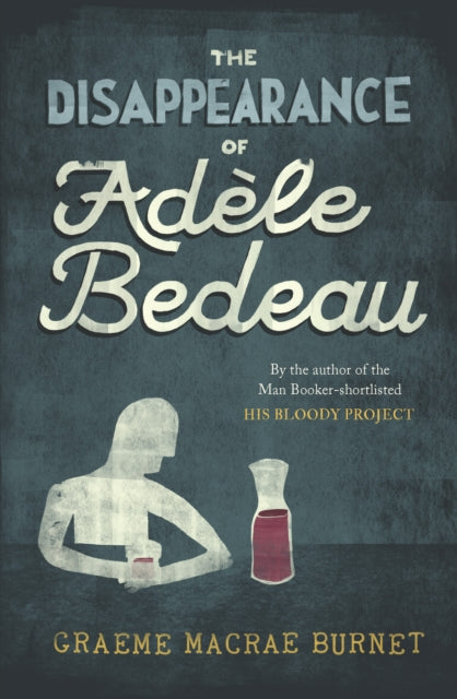 The Disappearance of Adele Bedeau-'9781916812277