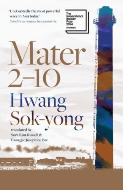 Mater 2-10 : shortlisted for the International Booker Prize 2024-'9781917189064