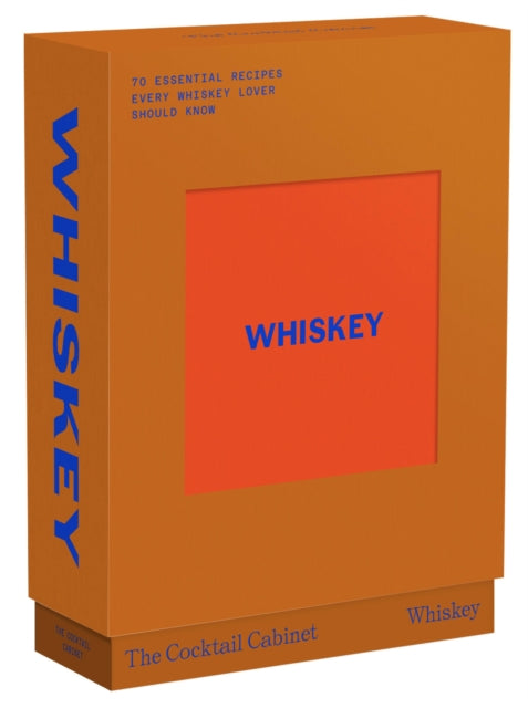 The Cocktail Cabinet: Whiskey : The essential drinks every whiskey & bourbon lover should know-'9781923049666