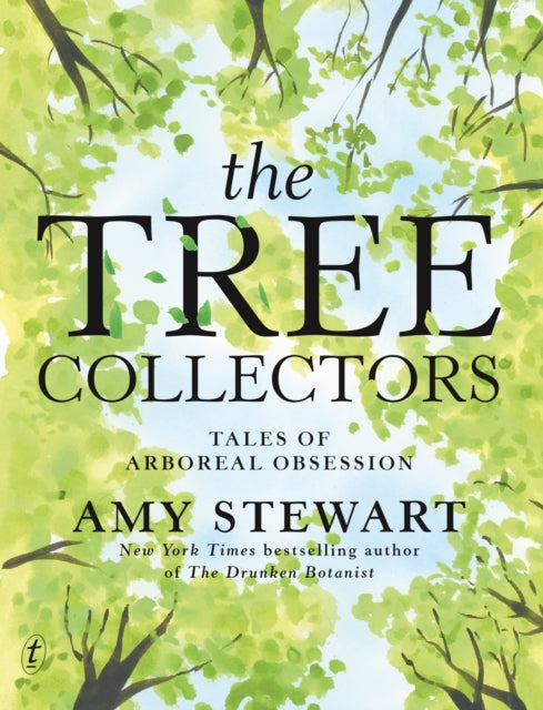 The Tree Collectors: Tales of Arboreal Obsession-'9781923058170