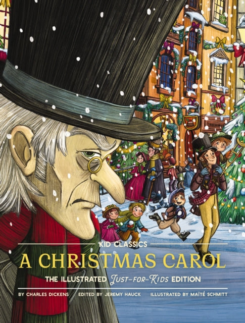 A Christmas Carol - Kid Classics : The Illustrated Just-for-Kids Edition-'9781951511401