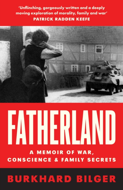Fatherland : A Memoir of War, Conscience and Family Secrets-'9780008100773