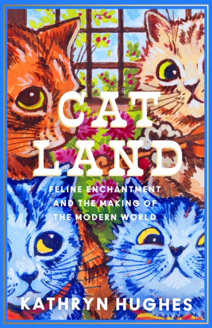 Catland : Feline Enchantment and the Making of the Modern World-'9780008365103