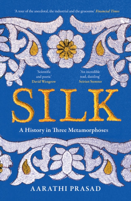 Silk : A History in Three Metamorphoses-'9780008451882