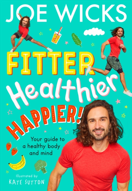 Fitter, Healthier, Happier! : Your Guide to a Healthy Body and Mind-'9780008501044