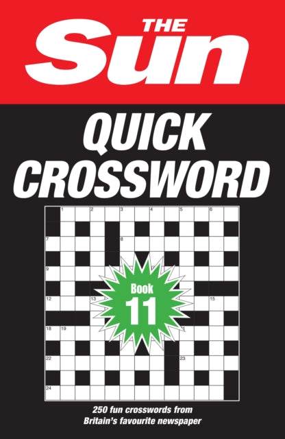 The Sun Quick Crossword Book 11 : 250 Fun Crosswords from Britain’s Favourite Newspaper-'9780008618063