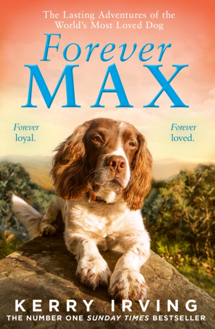 Forever Max : The Lasting Adventures of the World's Most Loved Dog-'9780008645076