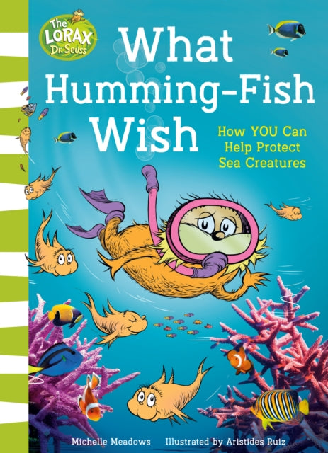 What Humming-Fish Wish : How You Can Help Protect Sea Creatures-'9780008665593