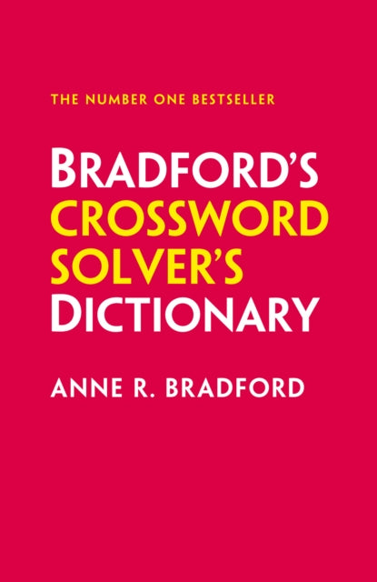 Bradford’s Crossword Solver’s Dictionary : More Than 330,000 Solutions for Cryptic and Quick Puzzles-'9780008673031