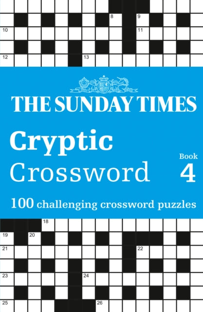 The Sunday Times Cryptic Crossword Book 4 : 100 Challenging Crossword Puzzles-'9780008673116