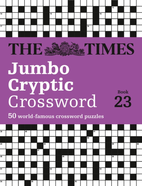 The Times Jumbo Cryptic Crossword Book 23 : The World’s Most Challenging Cryptic Crossword-'9780008673123