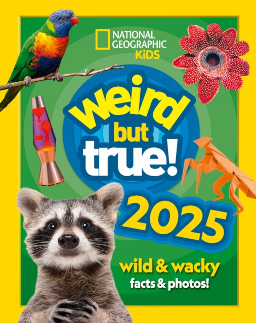 Weird but true! 2025 : Wild and Wacky Facts & Photos!-'9780008694128