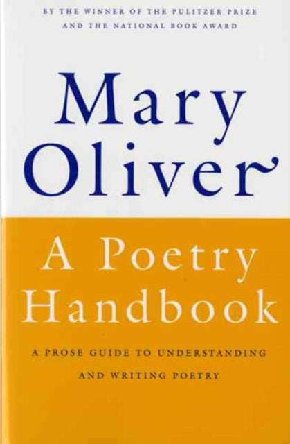 A Poetry Handbook : A Prose Guide to Understanding and Writing Poetry-'9780156724005