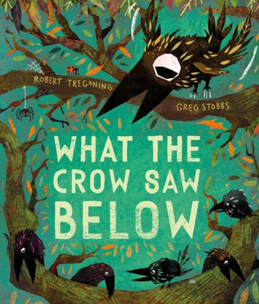 What the Crow Saw Below-'9780192786708
